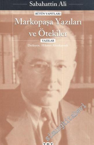 Markopaşa Yazıları ve Ötekiler -        1998