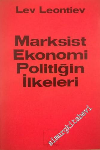 Marksist Ekonomi Politiğin İlkeleri