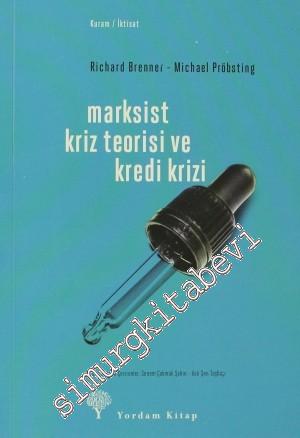 Marksist Kriz Teorisi ve Kredi Krizi -