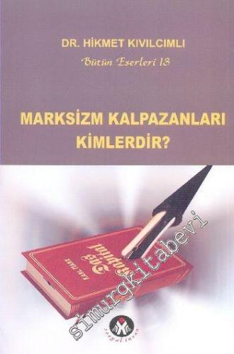 Marksizm Kalpazanları Kimlerdir -