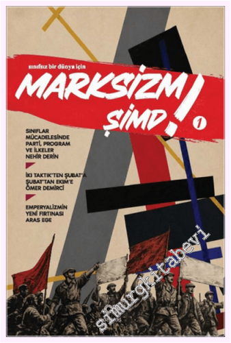 Marksizm Şimdi 1 - Nisan Tezlerinden Bugüne Parti, Sınıf ve Devrim