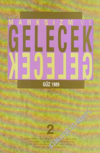 Marksizm ve Gelecek Üç Aylık Dergi - Sayı: 2      Güz