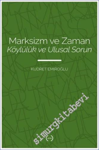 Marksizm ve Zaman : Köylülük ve Ulusal Sorun -        2024