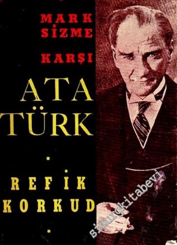 Marksizme Karşı Atatürk -
