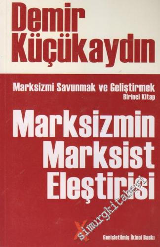 Marksizmi Savunmak ve Geliştirmek Birinci Kitap: Marksizmin Marksist Eleştirisi: Üstyapı, Din ve Ulus Teorisi -