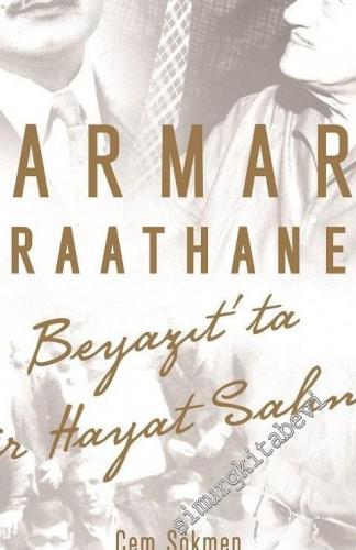 Marmara Kıraathanesi, Beyazıt'ta Bir Hayat Sahnesi -