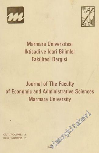 Marmara Üniversitesi İktisadi ve İdari Bilimler Fakültesi Dergisi: Journal of the Faculty of Economic and Administrative Sciences Marmara University - 2  2