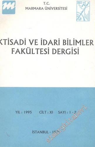 Marmara Üniversitesi İktisadi ve İdari Bilimler Fakültesi Dergisi - Sayı: 1 - 2, Cilt: XI, Yıl: 1995