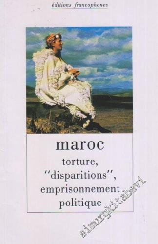 Maroc: Torture Disparitions Emprisonnement Politique -        1991