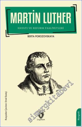 Martin Luther Hayatı ve Reform Faaliyetleri -        2024