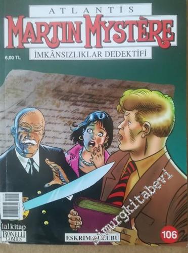 Martin Mystere Atlantis İmkansızlıklar Dedektifi : Eskrim Kulübü - Sayı: 106      Ocak 2011
