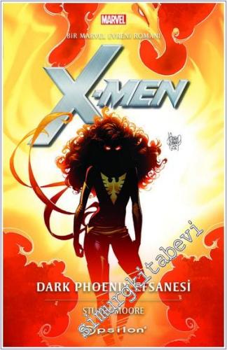 Marvel: X-Men : Dark Phoenix Efsanesi - Bir Marvel Evreni Romanı -        2024