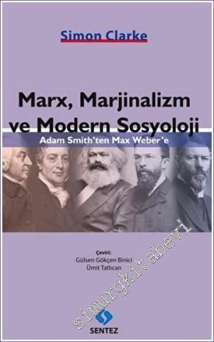 Marx Marjinalizm ve Modern Sosyoloji : Adam Smith'ten Max Weber'e - 20