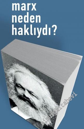 Marx Neden Haklıydı? -