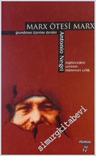 Marx Ötesi Marx: Grundrisse Üzerine Dersler