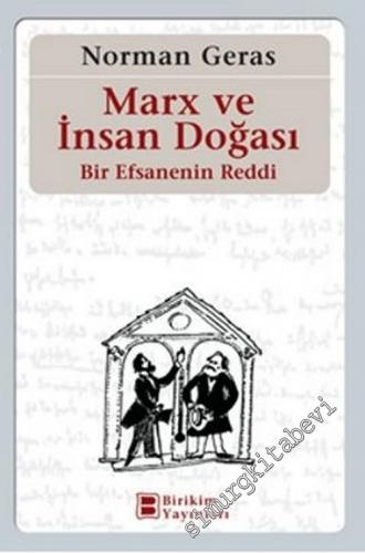 Marx ve İnsan Doğası :  Bir Efsanenin Reddi -        2002