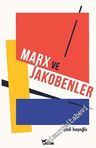 Marx ve Jakobenler - 2021