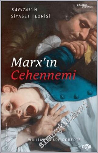 Marx'ın Cehennemi : Kapital'in Siyaset Teorisi -        2025