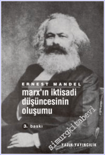 Marx'ın İktisadi Düşüncesinin Oluşumu -        2000