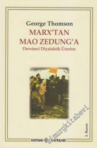 Marx'tan Mao Zedung'a Devrimci Diyalektik Üzerine
