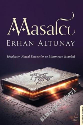 Masalcı: Şövalyeler, Kutsal Emanetler ve Bilinmeyen İstanbul -        2017