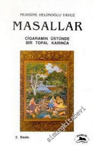 Masallar: Cigaramın Üstünde Bir Topal Karınca  -