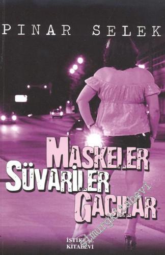 Maskeler Süvariler Gacılar -