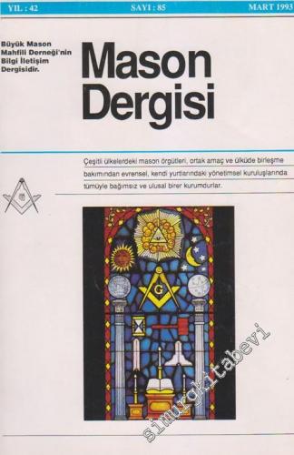 Mason Dergisi - Sayı: 85, Yıl 42, Mart 1993