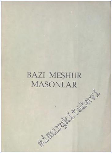 MASONİK: Bazı Meşhur Masonlar -