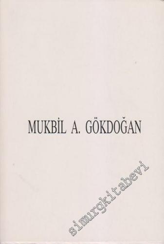 MASONİK Konferans, Makale ve Tebliğleriyle Türkiye Yüksek Şûrası Şeref Hâkim Büyük Âmiri PMn. Mukbil A. Gökdoğan 33. Derece K. 1909 - 1992 -        1993