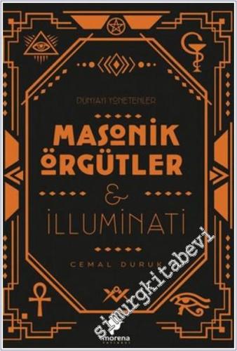 Masonik Örgütler - İlluminati : Dünyayı  Yönetenler -        2024