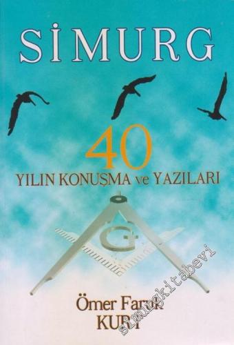 MASONİK Simurg: 40 Yılın Konuşma ve Yazıları -        2002