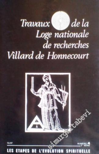 MASONİK: Travaux de la Loge Nationale de Recherches Villard de Honnecourt - Numero 4, Serie 2