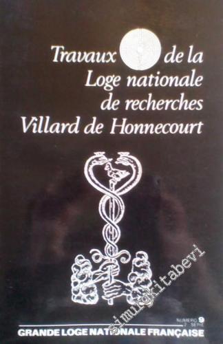 MASONİK: Travaux de la Loge Nationale de Recherches Villard de Honneco
