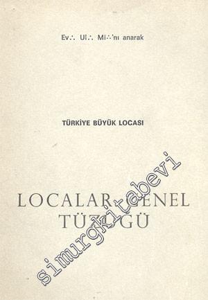 MASONİK: Türkiye Büyük Locası Localar Genel Tüzüğü