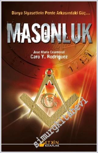 Masonluk : Dünya Siyasetinin Perde Arkasındaki Güç -        2024