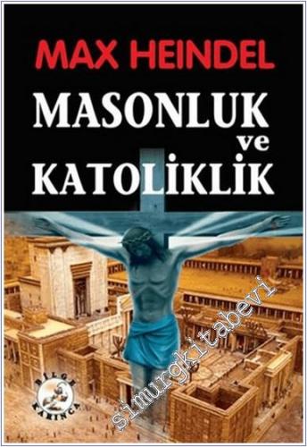 Masonluk ve Katoliklik -        2017