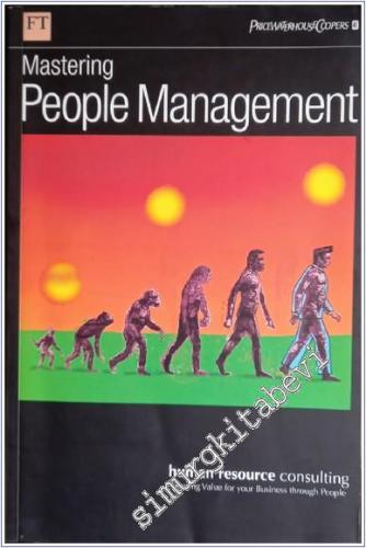 Mastering People Management: Human Resource Consulting Creating Value for Your Business Through People -