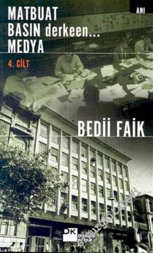Matbuat Basın Derken Medya 4. Cilt