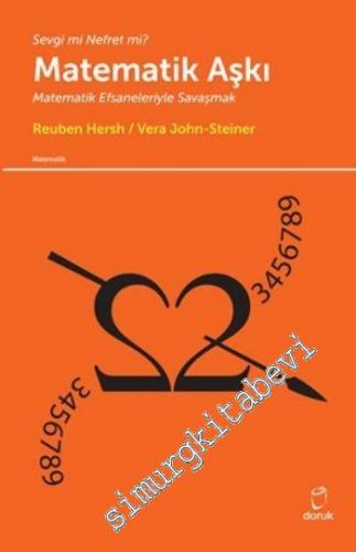 Matematik Aşkı : Sevgi mi Nefret mi - Matematik Efsaneleriyle Savaşmak -        2016