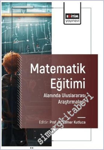 Matematik Eğitimi Alanında Uluslararası Araştırmalar - 1 -        2025