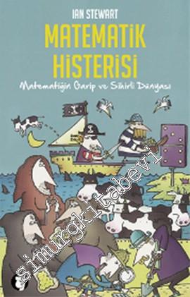 Matematik Histerisi: Matematiğin Garip ve Sihirli Dünyası -        2013