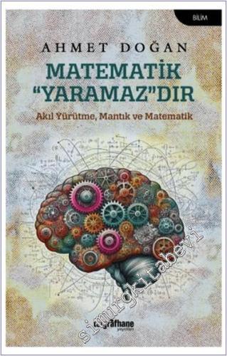 Matematik Yaramazdır : Akıl Yürütme Mantık ve Matematik -        2024