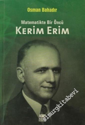 Matematikte Bir Öncü: Kerim Erim