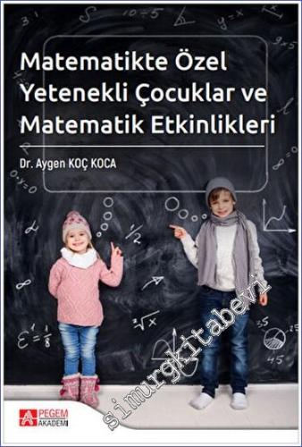 Matematikte Özel Yetenekli Çocuklar ve Matematik Etkinlikleri -        2023