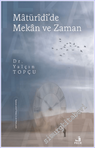 Matüridi'de Mekân ve Zaman - 2026
