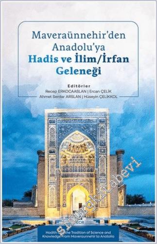 Maveraünnehir'den Anadolu'ya Hadis ve İlim / İrfan Geleneği -        2025