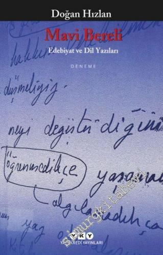 Mavi Bereli: Edebiyat ve Dil Yazıları -        2001