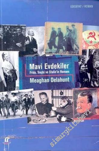 Mavi Evdekiler: Frida Troçki ve Stalin'in Romanı -        2003