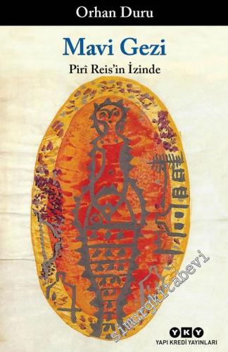 Mavi Gezi: Pirî Reis'in İzinde -